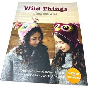 Wild Things To Sew and Wear by Molly Goodall Sewing Projects Book